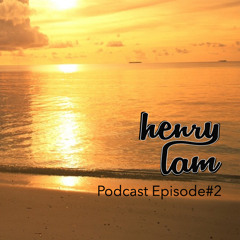 Podcast Episode #2 - Mixed by Henry Lam