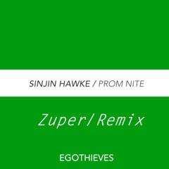 Sinjin Hawke - Prom Nite (Zuper Remix)
