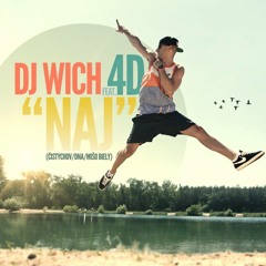 DJ Wich - NAJ (feat. 4D)