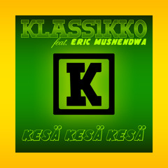 Klass1kko - Kesä kesä kesä Feat. Eric Mushendwa