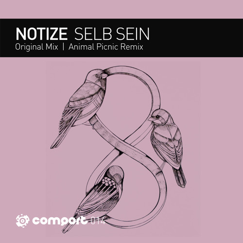 COM-014 | Notize - Selb Sein (Animal Picnic Remix)