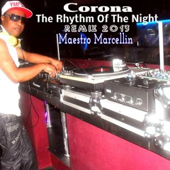 Corona -The Rhythm Of The Night - remix Maestro Marcellin