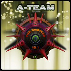 A-Team - Looney Bin - D-Maniac Remix (version 2) cut