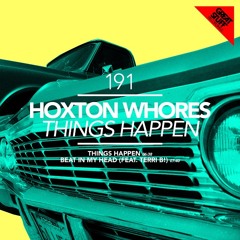 Hoxton Whores feat. Terri B! - Beat in My Head (Original Mix)