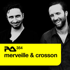 Merveille & Crosson RA podcast (No.354)