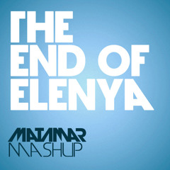 Milan Lieskovsky vs. Tommy Trash - The End Of Elenya (MATAMAR Mashup)  [LOT#120 Rip]