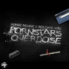 Sonic Sense & Solaris Vibe - Pornstars Overdose