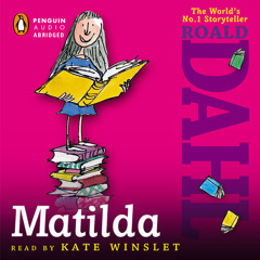Matilda by Roald Dahl, read by Kate Winslet