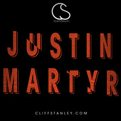 Cliff Stanley - Justin Martyr