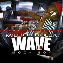 MILLION DOLLA WAVE