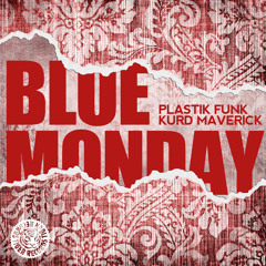 Kurd Maverick & Plastik Funk - Blue Monday (Mikro Remix)