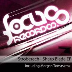 Strobetech - Sharp Blade (Morgan Tomas Rmx)
