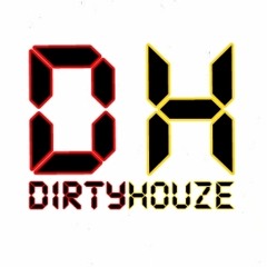 DirtyHouze - Big Fat Bass *FREE DOWNLOAD*