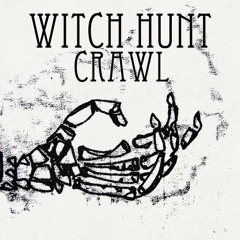 Witch Hunt - Crawl