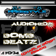 **OUT NOW **Audio Hedz - Bomb Beatz [Charlie Bosh Remix]