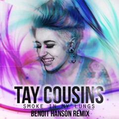 Tay Cousins - Smoke In My Lungs (Benoit Hanson Remix) [Free Download]