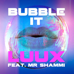 LuuX ft. Mr Shammi - Bubble It (TEASER)