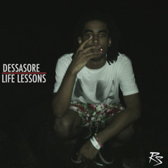 Dessasore - "Life Lessons"