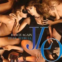 JLO - Dance Again (ft. Pitbull)