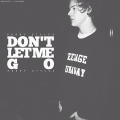 Dont Let Me Go (featuring Harry Styles)
