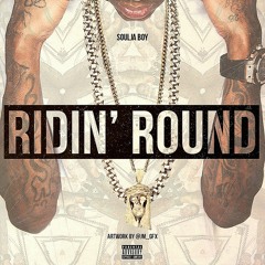 Soulja Boy - Ridin Round