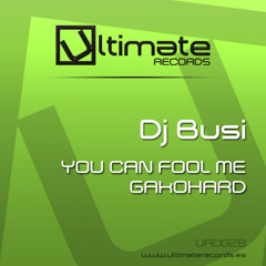 Dj Busi - You Can Fool Me