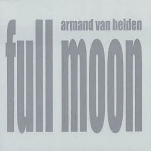 Stream Full Moon by Armand Van Helden | Listen online for free on SoundCloud