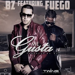 BZ Ft Fuego - Me Gusta (Twins Entertainment)