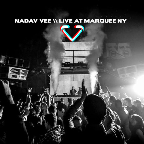 Nadav Vee \\ Marquee New York \\ May 2013