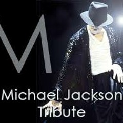 MICHAEL JACKSON TRIBUTE MIX [2013]