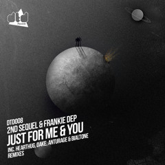 2nd Sequel & Frankie Dep - Just For Me And You (Dake Remix)