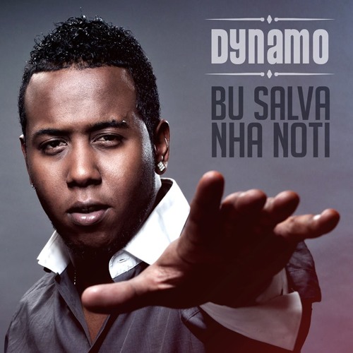 Dynamo - Bu Salva Nha Noti [2013] By.Mrkiza