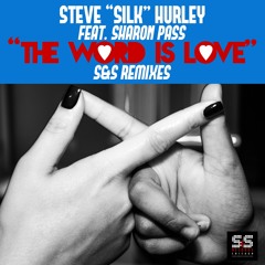 Steve Silk Hurley & The Voices Of Life - The Word Is Love (Paul Anthony & Atom Pushers Remix)