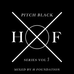 H Foundation: Pitch Black Vol. 3