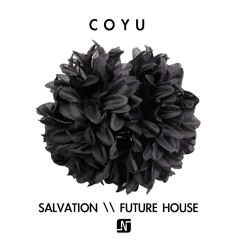 OUT NOW: Coyu - Salvation / Future House - Noir Music