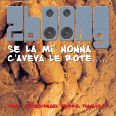 Se la mì Nonna c'aveva le rote...