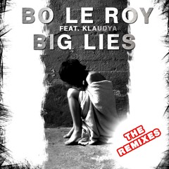 Bo Le Roy feat. Klaudya - Big Lies (Christopher Vitale Remix)