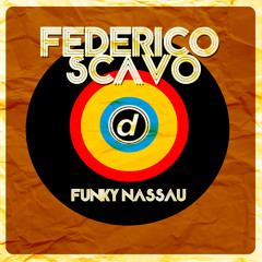 Federico Scavo "Funky Nassau" Original mix