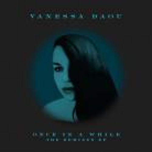Vanessa Daou "Once In A While (nor elle Remix)