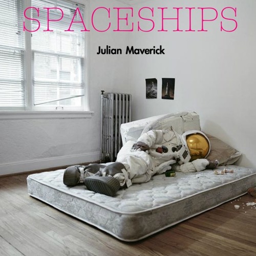 Julian Maverick - Spaceships
