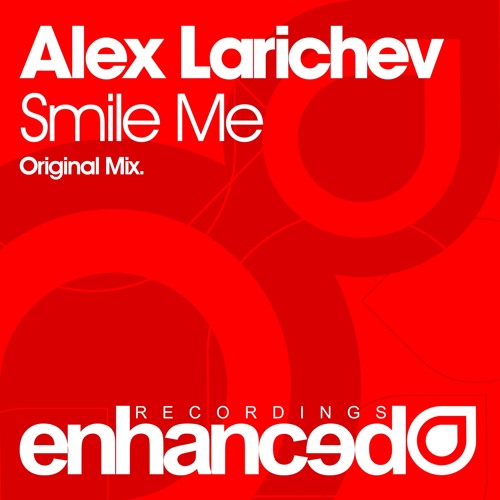 Alex Larichev - Smile Me (Original Mix)