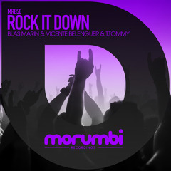 MRB050 - Blas Marin, Vicente Belenguer & T. Tommy - Rock it Down (Original Mix)