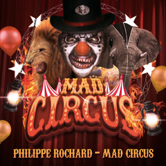 Philippe Rochard - Mad Circus