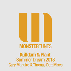 Kuffdam & Plant - Summer Dream (Gary Maguire Remix)_MonsterTunes