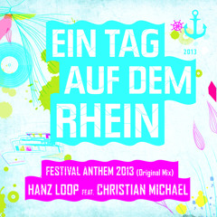 Ein Tag Auf Dem Rhein - Hanz Loop feat. Christian Michael & Alan Dexer(Original Mix)