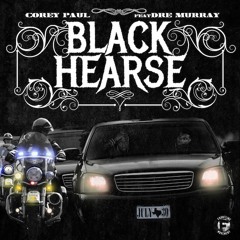 Corey Paul - Black Hearse (feat. Dre Murray)