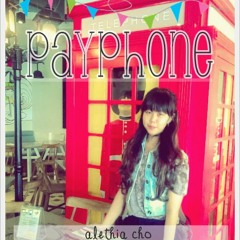 Maroon 5 - Payphone ( short cover by Alethia Cho )