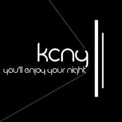 KCNY - You'll enjoy your night