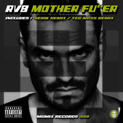 RVB - Mother Fu**er (Original Mix)