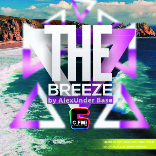 THE BREEZE By AlexUnder Base @ C FM #14 [Soundcloud]